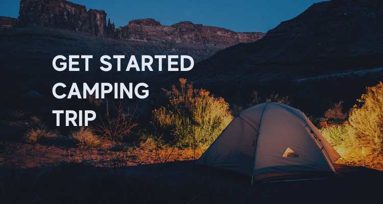 How to Get Started Camping