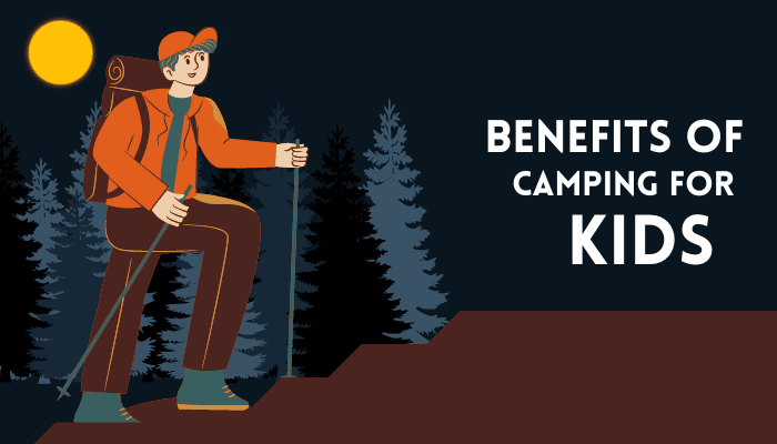Benefits of Camping for Kids